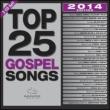 Top 25 Gospel Songs 2014