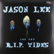 Jason Lee & The R.i.p.Tides