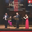 Ecole Marseillaise Trio(Arimany HdT gcǓ): Live In Yokohama 2013