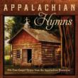 Appalachian Hymns: Old-time Gospel Hymns From The Appalachian Mountain