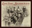 Long Time: Seldom Scene