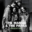 Essential: Mamas & The Papas