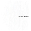 Black Warp