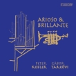 Arioso & Brillante: Tarkovi(Tp)Kofler(Org)