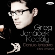 Greig, Janacek, Kodaly Cello Works : Danjulo Ishizaka(Vc)Wosner(P)