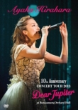 Ayaka Hirahara 10th Anniversary Concert Tour 2013 Dear Jupiter At Bunkamura Orchard Hall