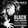 Music Circus' 14 Black Stage Anthems / Mixed By Yoji