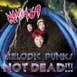 Melodic Punks Not Dead!!! (+DVD)