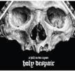 Holy Despair