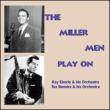 Miller Men Play On