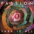 Passion: Take It All -live