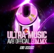 Ultra Music -av8 Official Edm Mix-