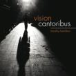 Vision: Hamilton / Cantoribus E.meister(S)