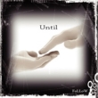 Until