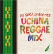 Uchina Reggae Mix