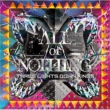 ALL or NOTHING (+DVD)[First Press Limited Edition]