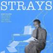 Strays
