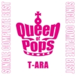 T-ARA SINGLE COMPLETE BEST ALBUM gQueen of Popshyp[ՁFʏՁz(1CD)