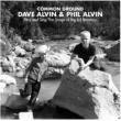 Common Ground: Dave Alvin & Phil Alvin Play & Sing