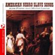 American Negro Slave Songs
