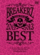 BREAKERZ LIVE TOUR 2012`2013 gBESTh -LIVE HOUSE COLLECTION- -HALL COLLECTION COMPLETE BOX (4DVD+CD+40PtHgubN)