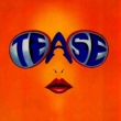 Tease (Expanded Edition)