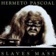Slaves Mass