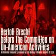 Bertolt Brecht Committee Un-american Activities