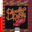 Blowfly' s Party
