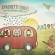 Spaghetti Eddie! And Other Children' s Songs Vol.2