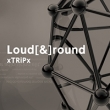 Loud[&]round (+DVD)
