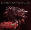 Blood Is My Trademark
