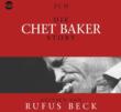 Die Chet Baker Story : Musik & Bio