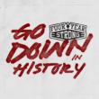 Go Down In History Ep