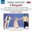 I Briganti : Fogliani / Virtuosi Brunensis, Pratico, Mironov, Prato, etc (2012 Stereo)(2CD)