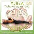 Yoga Tiefenentspannung: 7 Auszeiten Zum Entspannen