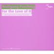 For The Love Of It: Mark Feldman(Vn)B.fink(S)Vienna Flautists Etc