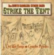 Strike The Tent (Civil War Songs & Campfire)