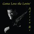 Gotta Love The Lovin