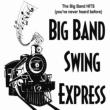 Big Band Hits (You' ve Never Heard Before)