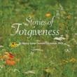 Stories Of Forgiveness