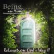 Being In Him: Relaxation God' s Way 2