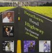 Southern Soul Highway: Essential Jim Bennett