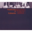 Tradicion Y Cubania