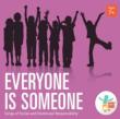 Everyone Is Someone: Songs Of Social Emotional Responsibility