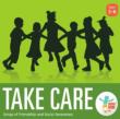 Take Care: Songs Of Friendship & Social Awareness