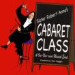 Sister Robert Anne' s Cabaret Class