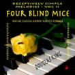 Four Blind Mice: Deceptively Simple Melodies 11