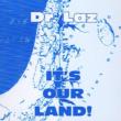 It' s Our Land