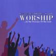Worship: In The Presence Of The Lord
